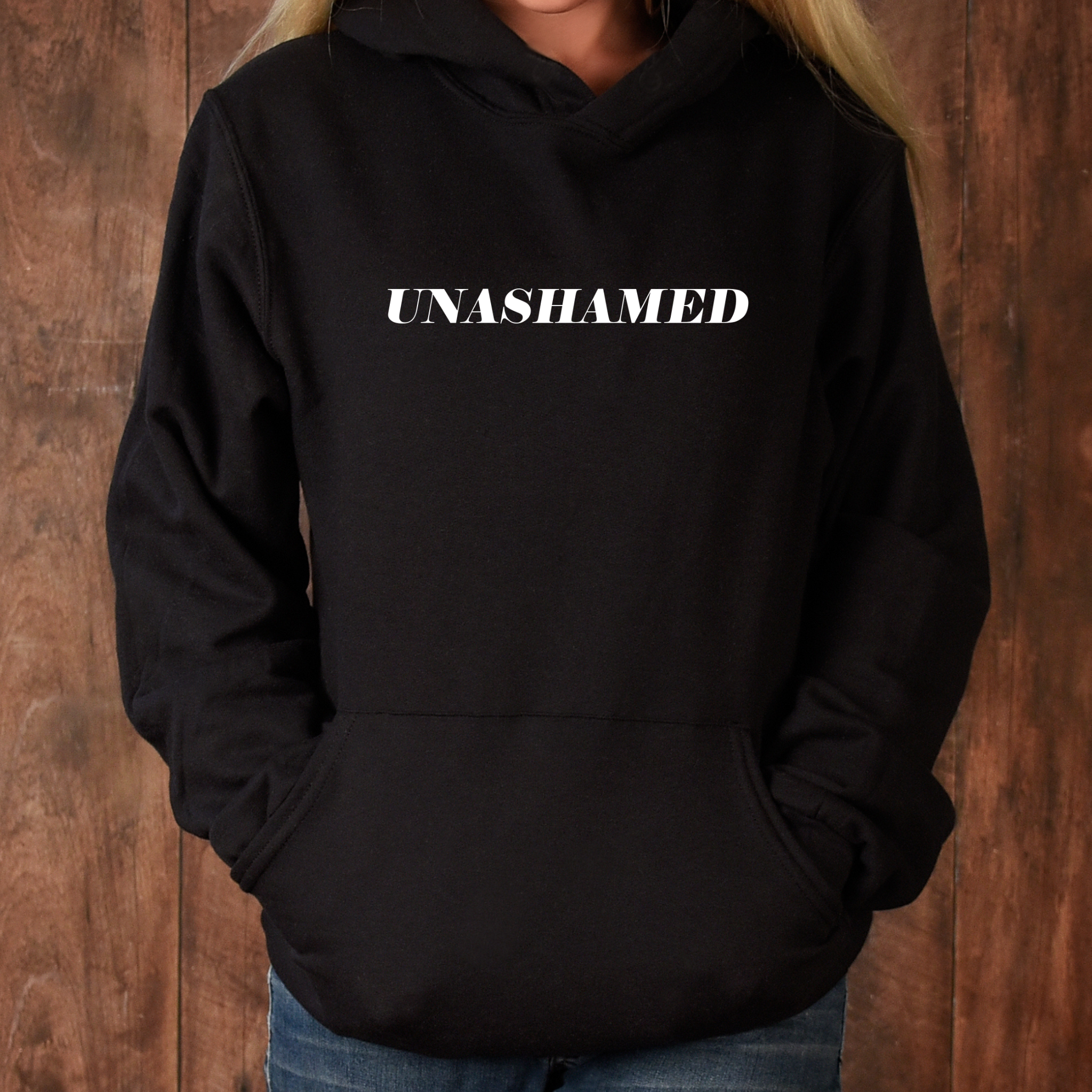 UNASHAMED Hoodie
